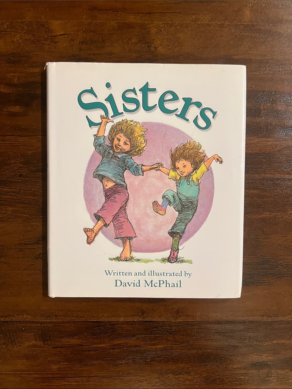 5/$10 Kids Book | Sisters by David McPhail